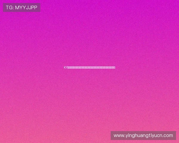 KY体育真人手机版助力用户全方位畅享世界杯精彩赛事报道与实时直播体验 KY体育真人手机版助力用户全方位畅享世界杯精彩赛事报道与实时直播体验